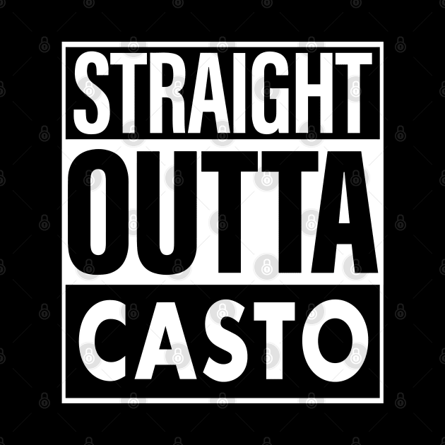 Casto Name Straight Outta Casto by ThanhNga