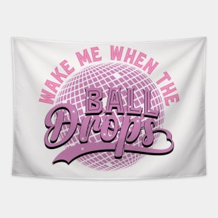 Wake me when the ball drops Tapestry