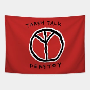 tarsh talk Tapestry