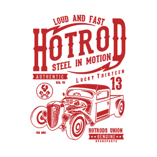 Loud And Fast Hotrod T-Shirt