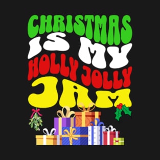 Christmas is my Holly Jolly Jam - Christmas Shirt - T-Shirt