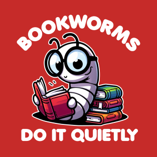 Bookworms Do It Quietly T-Shirt