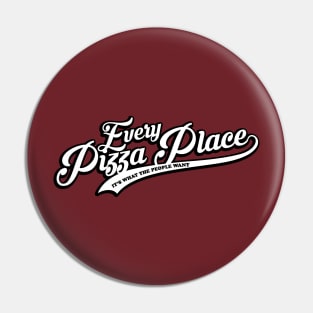 Every Pizza Place Pin