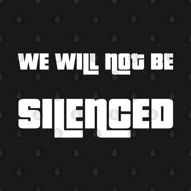 We will not be silenced by Justice and Truth