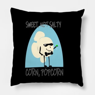 POPCORN - SWEET, NOT SALTY Pillow