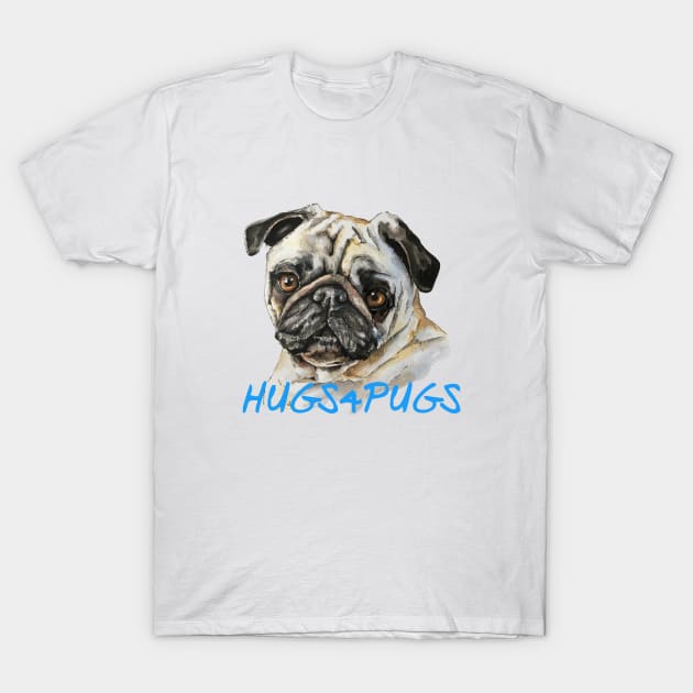 I Hug Pugs T-Shirt I Hug Pugs T-Shirt