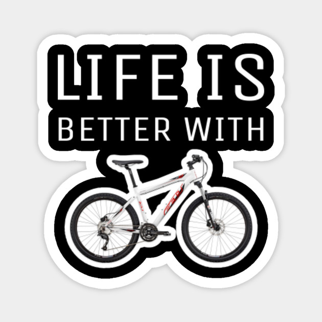 life is better on a bike
