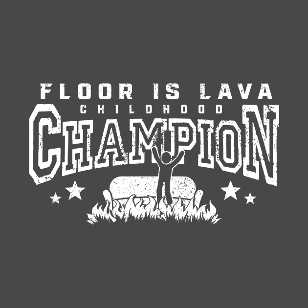Floor is Lava Champion by ACraigL