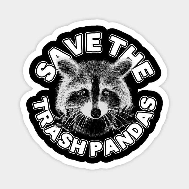 Save the Trash Pandas Raccoon Animal T-shirt Magnet by theglaze