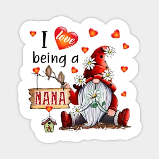 Gnome I Love Being Nana Magnet