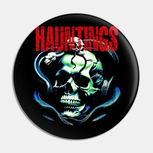 HAUNTINGS Pin