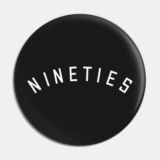 Nineties Pin