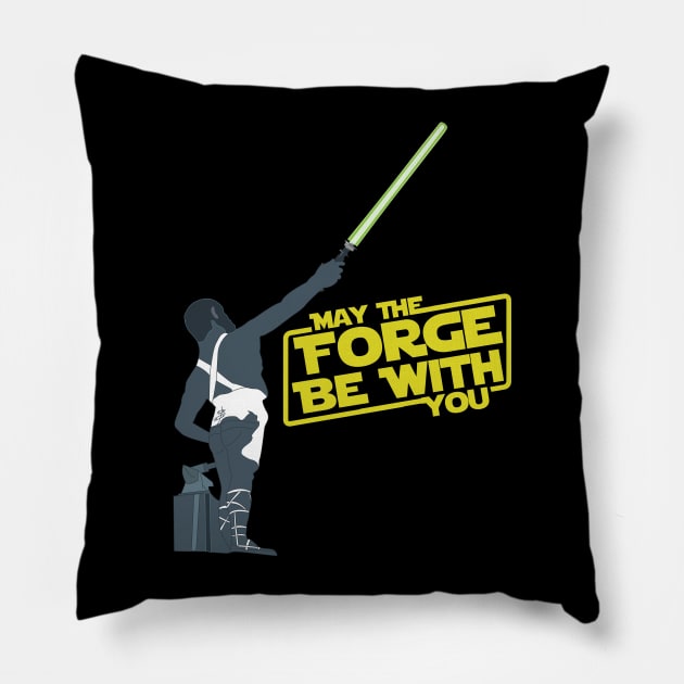 May the Forge be with you. Pillow by Brantoe
