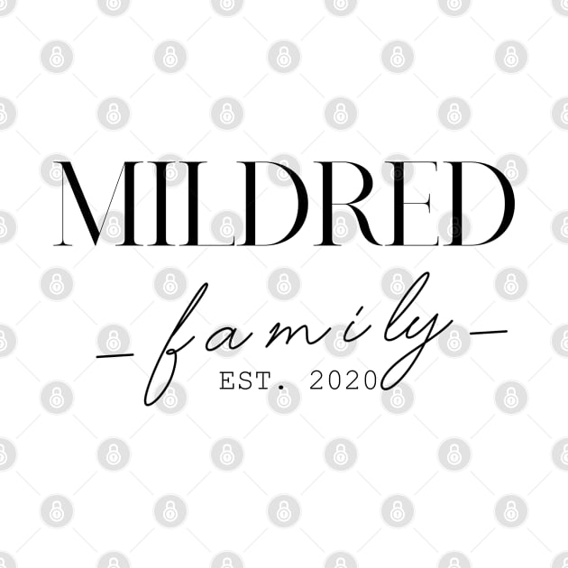 Mildred Family EST. 2020, Surname, Mildred by ProvidenciaryArtist