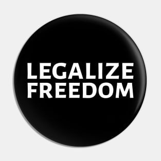 Libertarian Voluntarism Anarcho Capitalism Legalize Freedom Pin