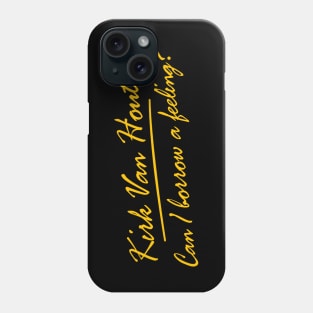 Can I Borrow A Feeling? - Logo Gold Phone Case