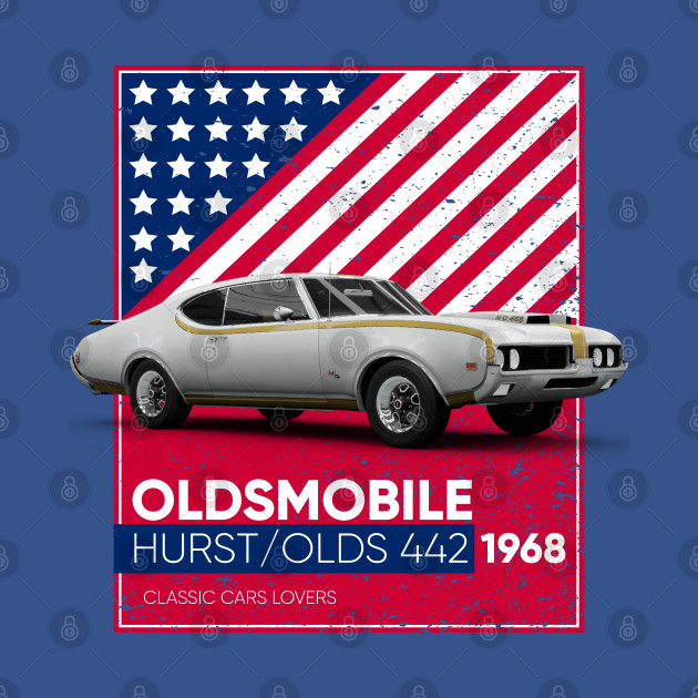 Disover Classic Car Oldsmobile Hurst Olds 442 1968 - Classic Car - T-Shirt