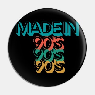 Made in the 90's Pin