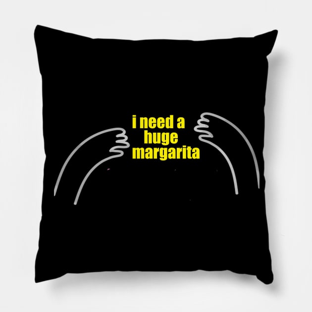 I need a huge margarita 2020 Pillow by yassinstore