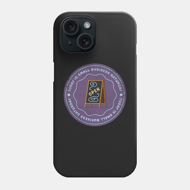 Today is Small Business Saturday Badge Phone Case by lvrdesign