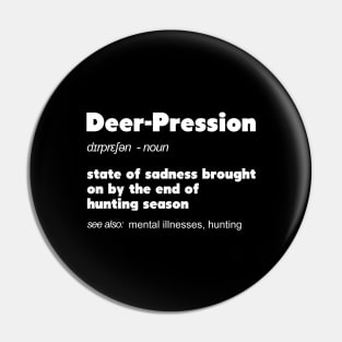 Deer-Pression Funny Definition TShirt Hunter and Huntress Pin