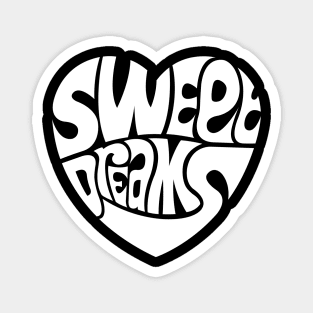 Sweet Dreams - WHITE Magnet