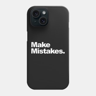 make mistakes shirt from geoff ramsay Phone Case