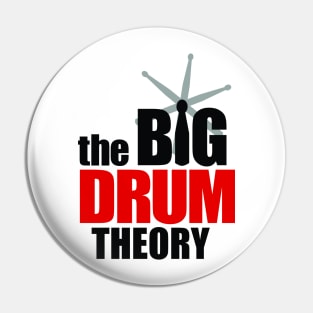 The Big Drum Theory Pin