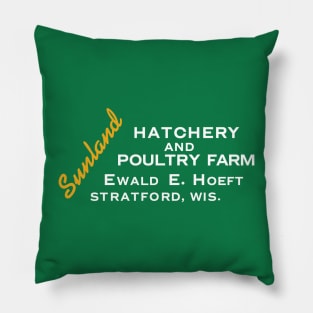 Sunland Hatchery & Poultry Farm Pillow