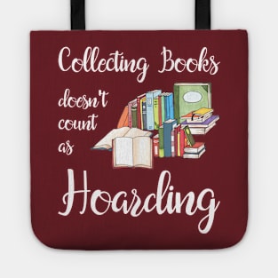 Collecting Books Doesn't Count as Hoarding Tote