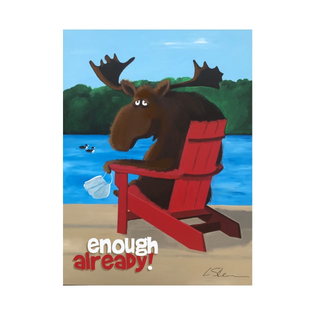 enough already! by Laurie Stein Art