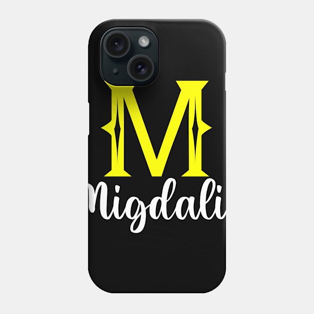 I'm A Migdalia ,Migdalia Surname, Migdalia Second Name Phone Case by overviewtru