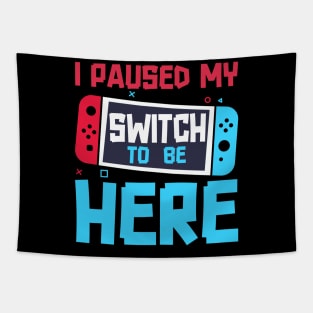 I Paused My Game To Be Here 8 Bit Funny Video Gamer Gaming Tapestry