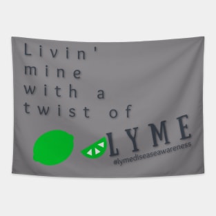 Livin' Mine With a Twist of Lyme Tapestry