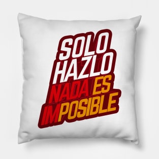 Just do it, nothing is impossible Pillow