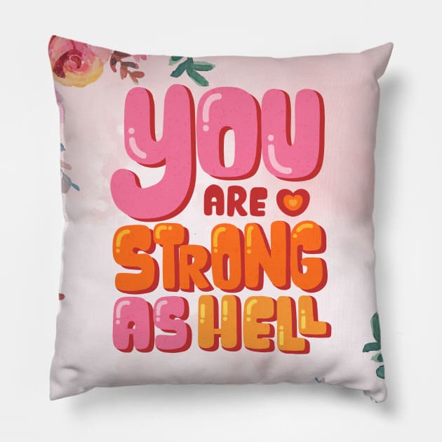 Strong As Hell Mental Health Matters Month Gift Pillow by SPOKN