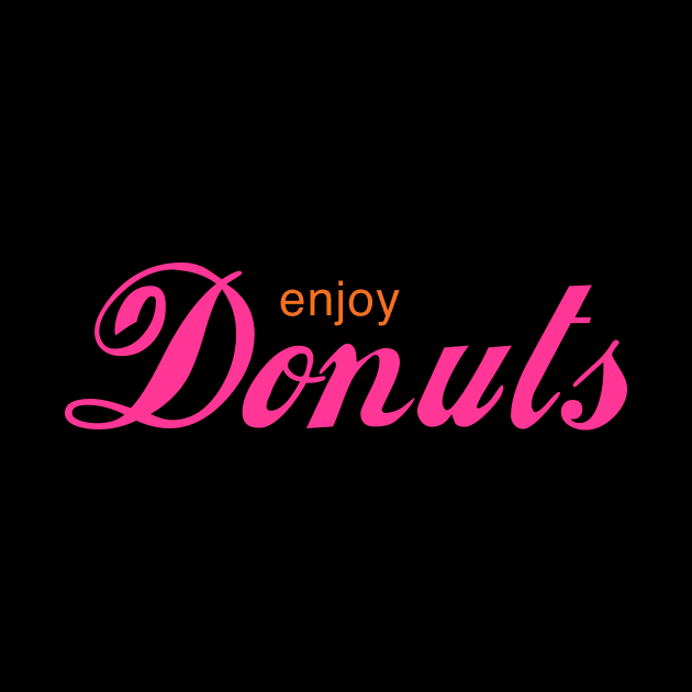 Enjoy Donuts by WMKDesign