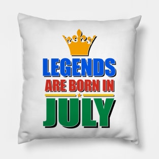 Legends Are born In July Pillow