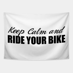 Cycling - Keep Calm and Ride Your Bike Tapestry