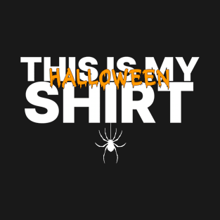 This Is My Halloween Shirt T-Shirt