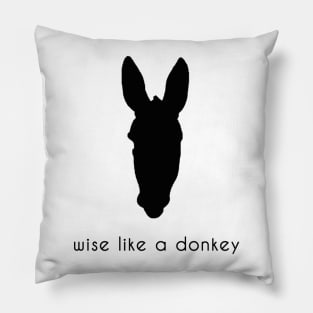 wise like a donkey Pillow