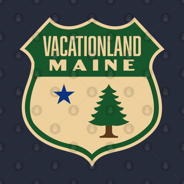 Vacationland Maine Retro Pine Tree Shield (Green) by deadmansupplyco