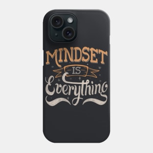 Mindset is Everything by Tobe Fonseca Phone Case