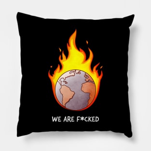 We are f*cked Pillow