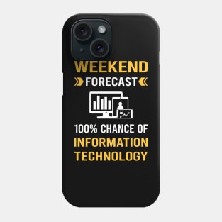 Weekend Forecast Information Technology Phone Case