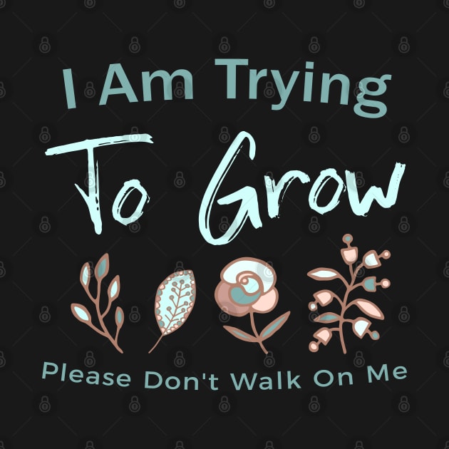 Let Me Grow by mpmi0801