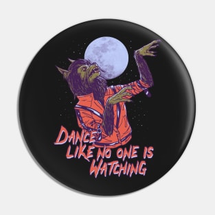 Dance Like No One Is Watching Pin