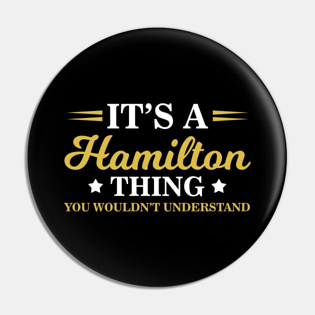 Cute It's A Hamilton Thing You Wouldn't Understand Pin by theperfectpresents