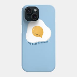 My Last Braincell Phone Case