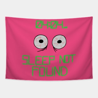 Sleep not found Tapestry